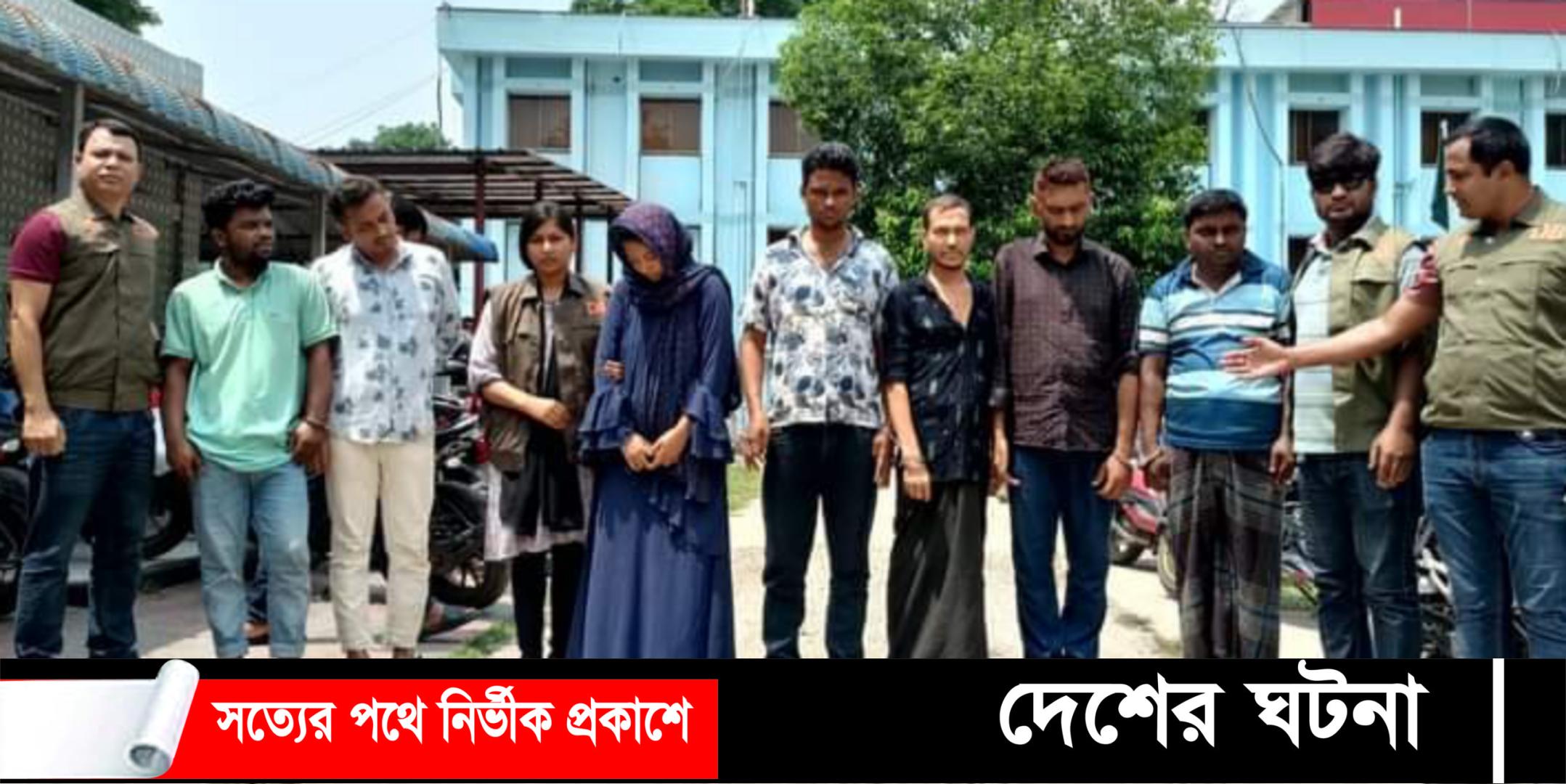 প্রেমের ফাঁদে ফেলে ব্ল্যাকমেইলিং: ৩০ লাখ টাকা চাঁদা আদায়,৭ প্রতারক গ্রেপ্তার